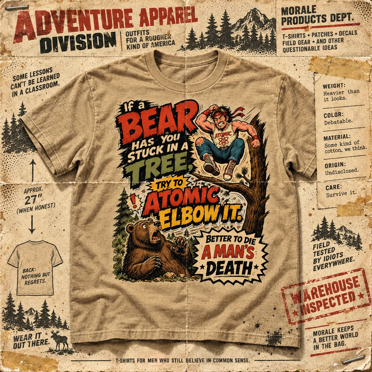 Oatmeal t-shirt reading “If a bear has you stuck in a tree, try to atomic elbow it — better to die a man’s death” on an Adventure Apparel Division spec sheet